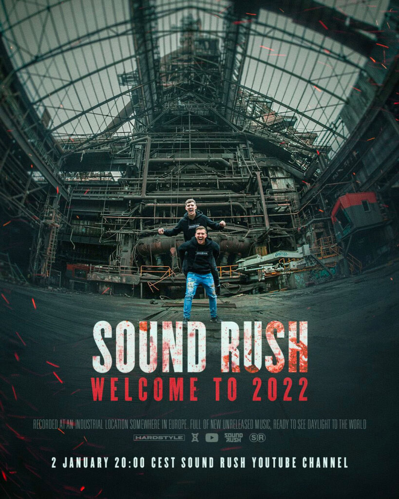 sound rush welcome to 2022 unreleased hardstyle tracks music art of creation